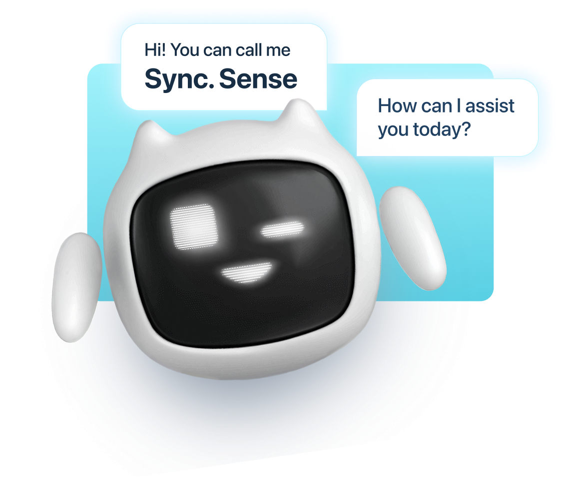 Sync.Sense AI assistant — 'Hi! You can call me Sync. Sense. How can I assist you today?'
